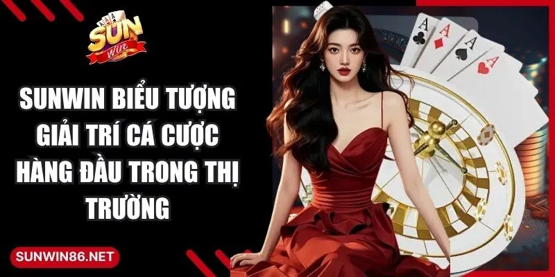 Sunwin | Link Đăng Nhập Sun Win Game Bài Đổi Thưởng 2026 23 Sunwin Sunwin là biểu tượng giải trí cá cược hàng đầu trong thị trường