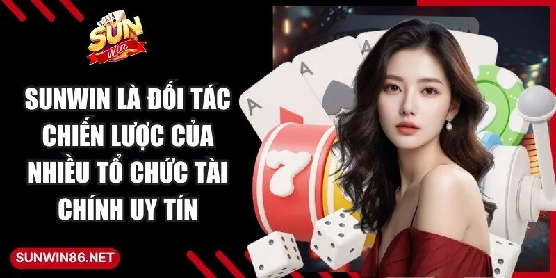 Sunwin | Link Đăng Nhập Sun Win Game Bài Đổi Thưởng 2026 28 Sunwin Sunwin là đối tác chiến lược của nhiều tổ chức tài chính uy tín